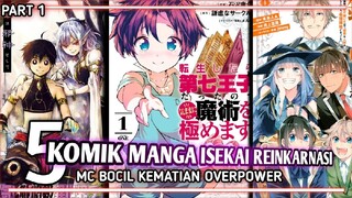 5 KOMIK MANGA ISEKAI REINKARNASI DENGAN MC BOCIL KEMATIAN OVERPOWER