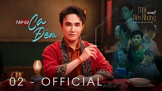 Tập 2 - CA ĐÊM - CHỐN SINH TỬ | Series Chuyện Ma MỘT NÉN NHANG SS7 | HUỲNH LẬP [OFFICIAL]