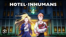 HOTEL• INHUMANS S01E04