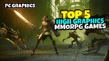 Top 5 High Graphics MMORPG Games For Android 2022 | High Graphics MMORPG Games