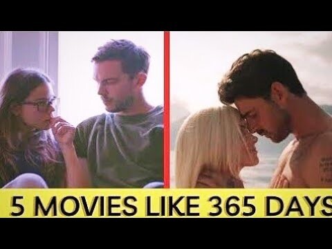 5 Movies You Should Watch If You Like 365 Days