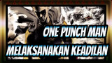 [One Punch Man] Melaksanakan Keadilan
