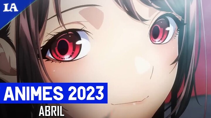 NOVOS ANIMES DE ABRIL 2023 | Guia de Temporada