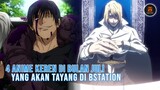 Ada Jujutsu kaisen season 2,ini dia 4 anime keren yg bakal rilis dibsatation bulan juli ini🥳