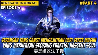 PRAKTISI NASCENT SOUL TIBA UNTUK MENGAMBIL ALIH SEKTE - Alur Cerita Renegade Immortal Part 4