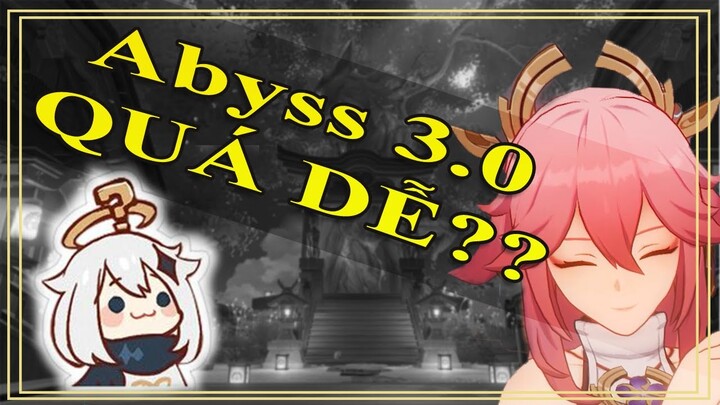 Showcase La hoàn 3.0 quá dễ? Abyss 3.0 tầng 11 12 - Genshin Impact