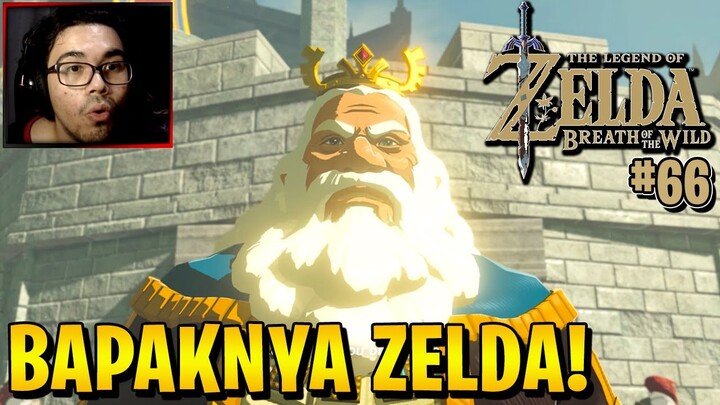KETEMU BAPAKNYA ZELDA!!!! (#66) [The Legend of Zelda: Breath of The Wild Indonesia]