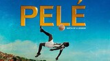 Huyền Thoại Vua Bóng Đá PELE - Tóm tắt phim: Pelé: Birth of a Legend