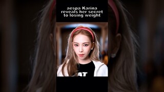 aespa Karina secret to losing weight #aespa #karina