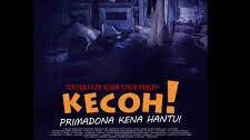 Kecoh Primadona Kena Hantu Full Movie