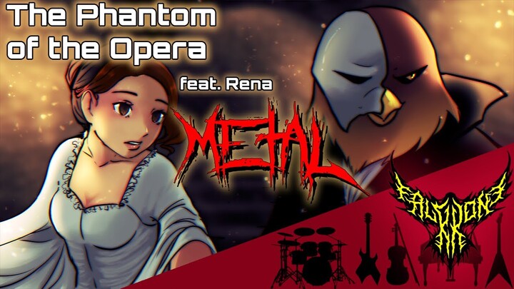 The Phantom of the Opera (feat. Rena) 【Intense Symphonic Metal Cover】