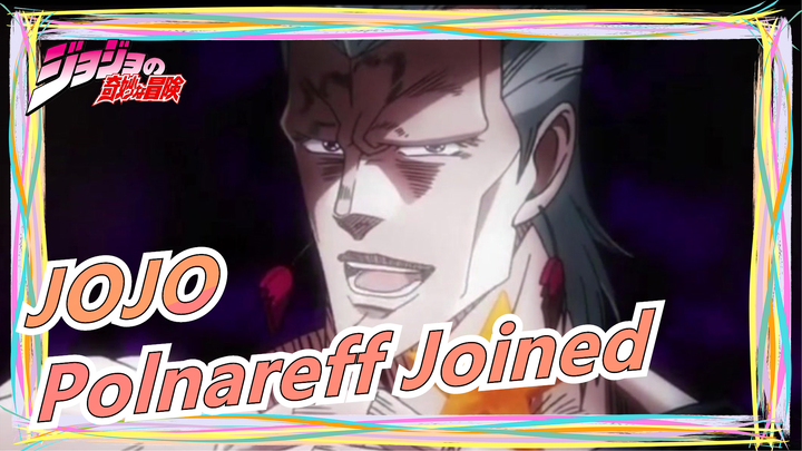 [JOJO Mashup] Stardust Crusaders (part4) -- Polnareff Joined