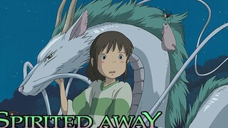 (สปอยอนิเมชั่นญี่ปุ่น) เด็กสาวที่หลงเข้าไปในโลกของปีศาจ Spirited Away