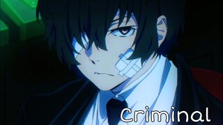 Dazai Osamu [AMV] Criminal