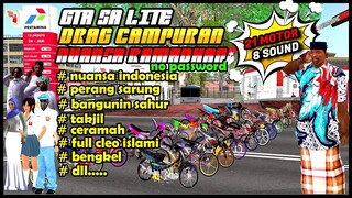 GTA RAMADHAN ❗❗ GTA SA LITE MOD DRAG CAMPURAN TERBARU 2022 // 21 MOTOR // NO PASSWORD // RINGAN 😁😱😁