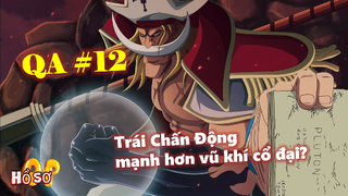 [QA#12]. Trái Chấn Động có mạnh hơn vũ khí cổ đại? Bọc haki cấp cao vào cơ thể để…BƠI???