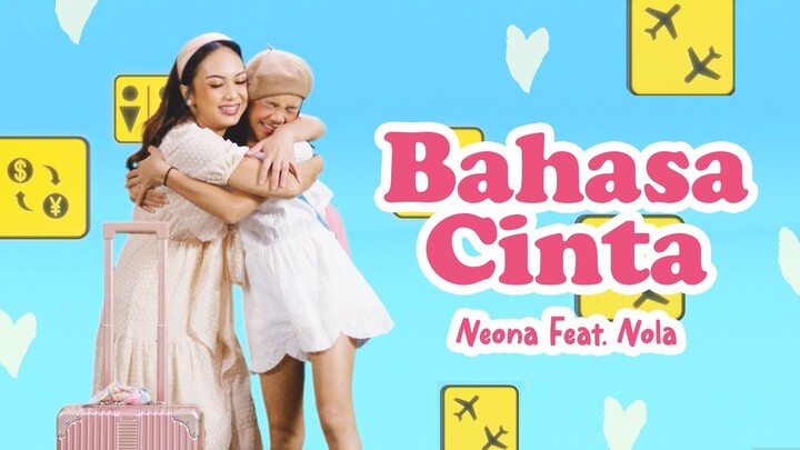Neona ft Nola - Bahasa Cinta | Official Music Video