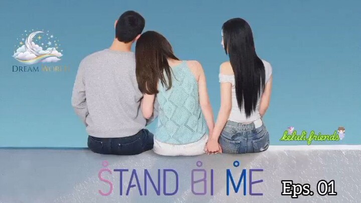 stand bi me e-1