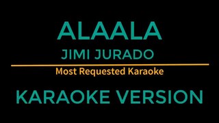 ALAALA - {Barangay Love Story} karaoke version..🎵🎶📺🎤
