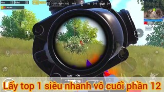 lấy top 1 siêu nhanh vô cùng phần 12