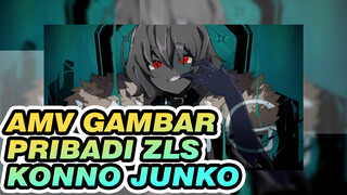 [AMV Gambar Pribadi ZLS] Konno Junko
Perayaan Ulang Tahun -RAJA-