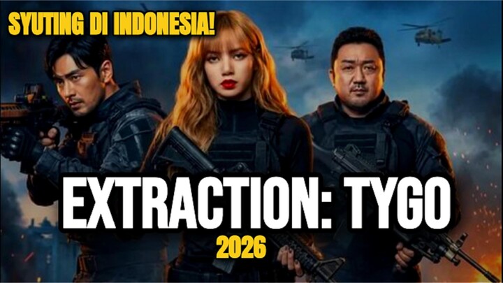 EXTRACTION: TYGO (2026) SUB INDO - DEBUT LISA BLACKPINK⁉️