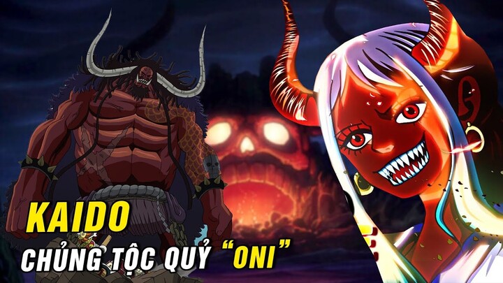 Kaido QuyKaido thuộc chủng tộc Oni , Kế hoạch xây dựng đội quân Quỷ của Kaido [ One Piece 1025+ ]