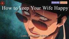 How To Keep Your Wife Happy _ The Way of the House | Fun 4U