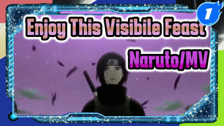 Enjoy This Visibile Feast | Naruto/MV/Epic_1