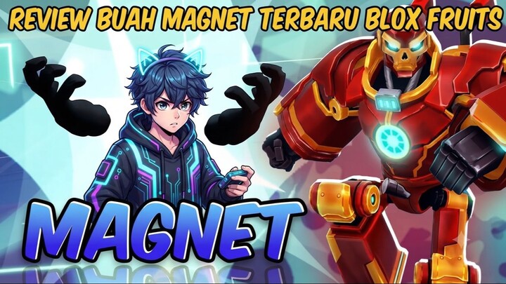 REVIEW BUAH MAGNET TERBARU BLOX FRUITS!