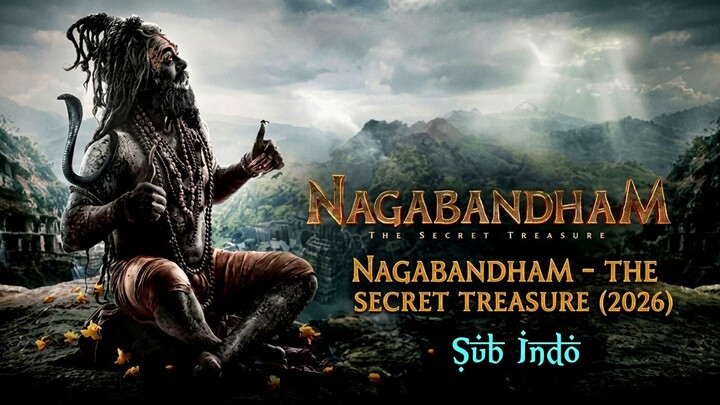 Nagabandham - The Secret Treasure (2026) Sub Indo
