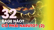 TẬP 32: KAGE NÀO MẠNH NHẤT? | CÓ PHẢI NARUTO (P2)