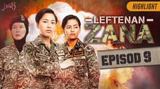 Leftenan Zana Episod 9