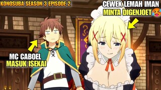 GIMANA GA TEGANG😋‼️PRIA CULUN MASUK ISEKAI PUNYA HAREM BEBAN‼️KONOSUBA SEASON 3 EPISODE 2