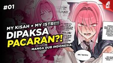 DIPAKSA PACARAN MENDADAK KARENA INI?! | Eps.01 | Manga Dub - Animasi Indonesia [Romcom]