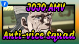 [JOJO Star Dust Crusade AMV] Anti-vice Squad!_1