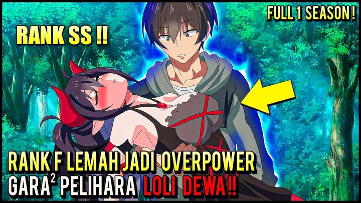 PEOD DETECTED‼️ RANK F LEMAH JADI OVERPOWER PARAH SETELAH NEMU 2 PELAYAN LOLY