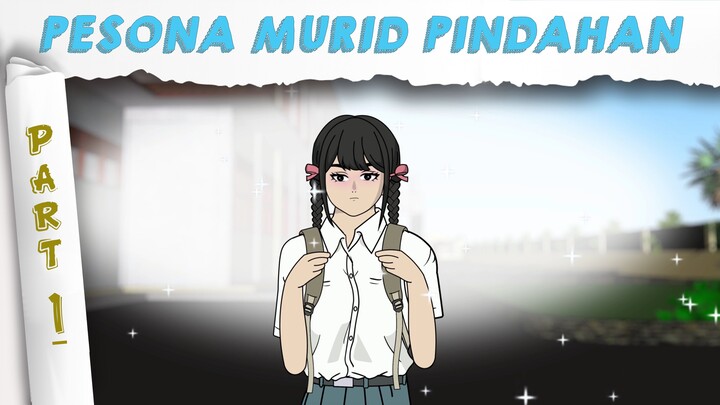 PESONA MURID PINDAHAN PART 1