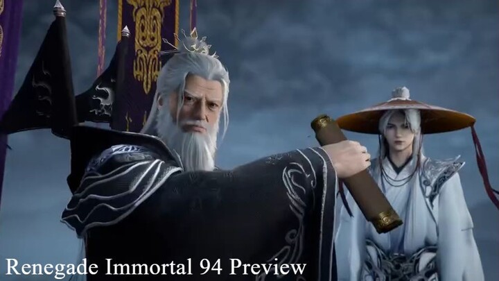 Renegade Immortal Episode 94 Preview