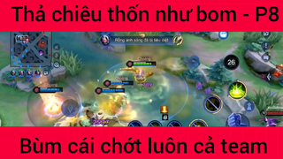 Thả chiêu thốn như bom #8
