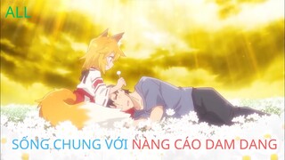 Sống chung với nàng cáo "DAM DANG" | Tóm tắt anime | MOE ANIME