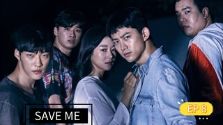 SAVE ME SEASON 1 EPISODE 8 TAGALOG DUBBED
