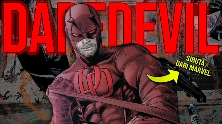 SIBUTA DARI MARVEL!! SIAPA ITU DAREDEVIL DAN SEKUAT APA DIA??