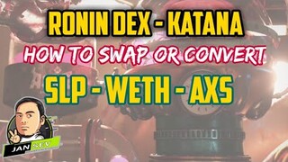 AXIE INFINITY RONIN DEX UPDATE | HOW TO SWAP OR CONVERT ASSETS | SLP TO WETH