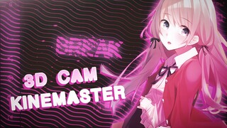 Cara 3D Cam di Kinemaster | Tutorial AMV