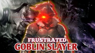 「AMV」GOBLIN SLAYER MOVIE - FRUSTRATED