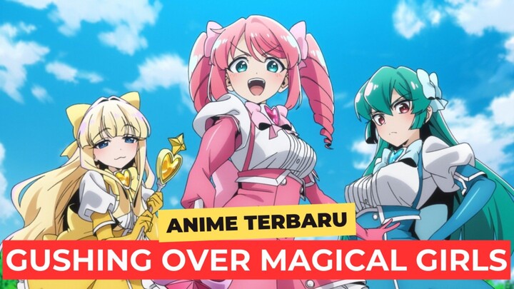 Anime Terbaru | Mahou Shoujo ni Akogarete (Gushing over Magical Girls)