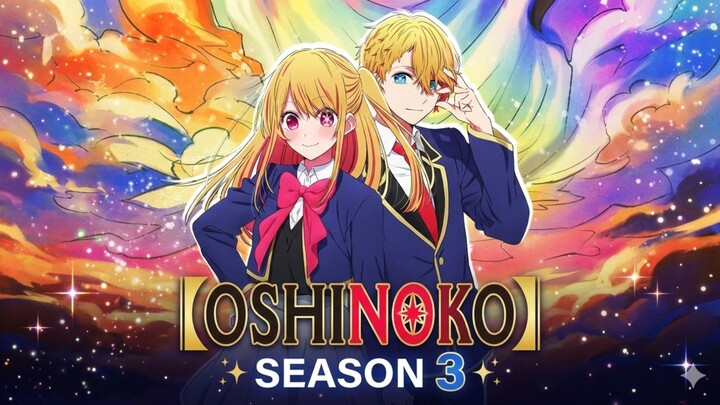 OSHI NO KO season 3 SIAP HADIR KEMBALI DENGAN KETEGANGAN DRAMA NYA🤯🤯
