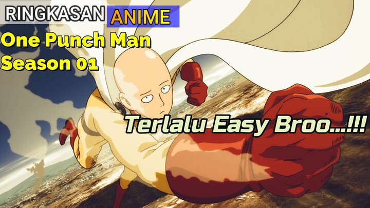 Ringkasan Anime One Punch Man - Season 01