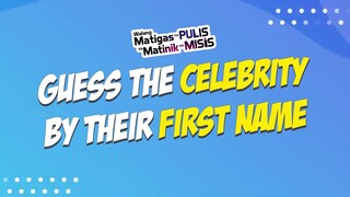 Walang Matigas na Pulis sa Matinik na Misis Season 2: Guess the celebrity by first name | OE
